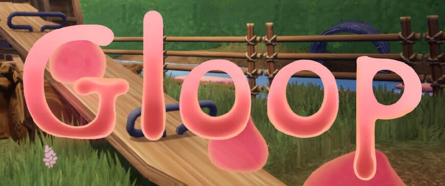 Gloop